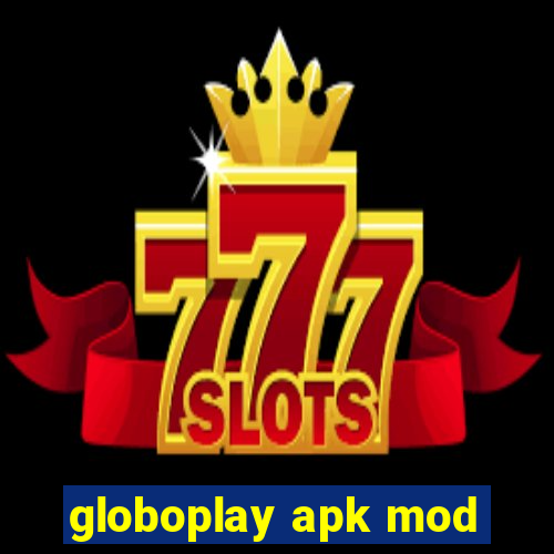 globoplay apk mod